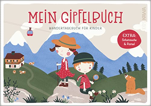 Mein Gipfelbuch: Wandertagebuch für Kinder von Kampenwand Verlag (Nova MD)